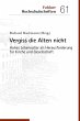Vergiss die Alten nicht (eBook, ePUB) - Bild 1