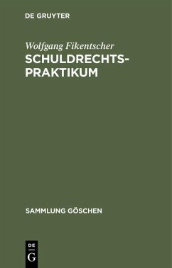 Schuldrechtspraktikum (eBook, PDF) - Fikentscher, Wolfgang