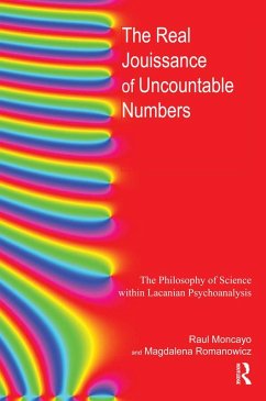 The Real Jouissance of Uncountable Numbers (eBook, ePUB) - Moncayo, Raul; Romanowicz, Magdalena
