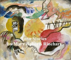 Love Stories (eBook, ePUB) - Rinehart, Mary Roberts