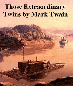 Those Extraordinary Twins (eBook, ePUB) - Twain, Mark