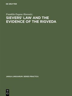 Sievers' law and the evidence of the Rigveda (eBook, PDF) - Horowitz, Franklin Eugene