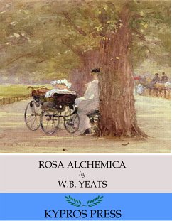 Rosa Alchemica (eBook, ePUB) - B. Yeats, W.