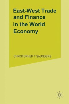 East/West Trade and Finance in the World Economy (eBook, PDF) East/West Trade and Finance in the World Economy (eBook, PDF)