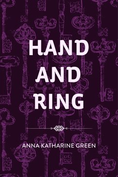 Hand and Ring (eBook, ePUB) - Katharine Green, Anna