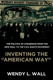 Inventing the &quote;American Way&quote; (eBook, PDF)