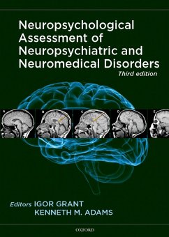 Neuropsychological Assessment of Neuropsychiatric and Neuromedical Disorders (eBook, PDF) - Grant, Igor; Adams, Kenneth