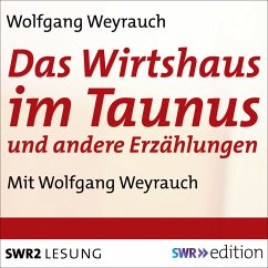 Das Wirtshaus im Taunus und andere Erzählungen (MP3-Download) - Weyrauch, Wolfgang