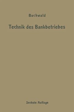 Die Technik des Bankbetriebes (eBook, PDF) - Buchwald, Bruno