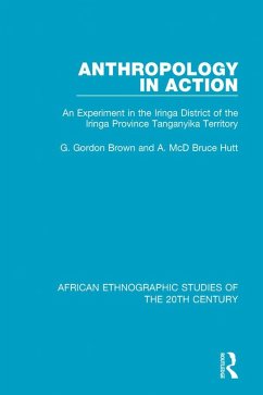 Anthropology in Action (eBook, PDF) - Brown, G. Gordon; McD Bruce Hutt, A.