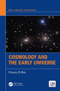 Cosmology and the Early Universe (eBook, PDF) - Di Bari, Pasquale