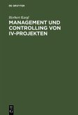 Management und Controlling von IV-Projekten (eBook, PDF)