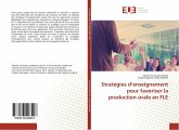 Stratégies d¿enseignement pour favoriser la production orale en FLE