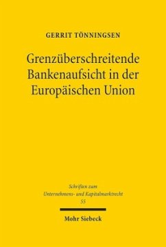 Grenzüberschreitende Bankenaufsicht in der Europäischen Union - Tönningsen, Gerrit