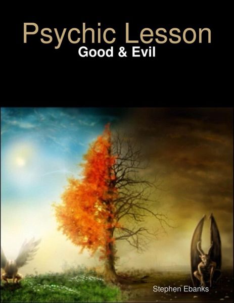 Psychic Lesson: Good & Evil (eBook, ePUB) Psychic Lesson: Good & Evil (eBook, ePUB)
