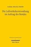 Die Luftverkehrsverwaltung im Auftrag des Bundes