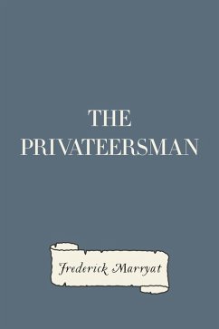 The Privateersman (eBook, ePUB) - Marryat, Frederick