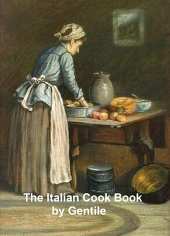 The Italian Cook Book (eBook, ePUB) - Gentile, Maria