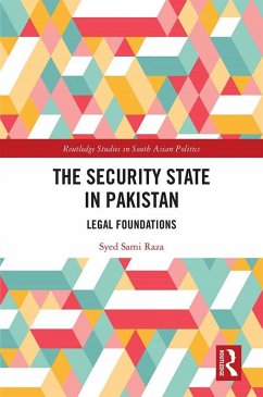 The Security State in Pakistan (eBook, ePUB) - Raza, Syed