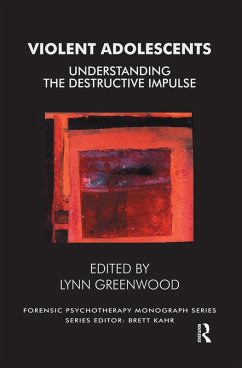 Violent Adolescents (eBook, PDF) - Greenwood, Lynn
