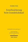 Erwerbssicherung beim Grundstückskauf