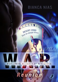 W.A.R. - Worldwide Alliance of Renegades (eBook, ePUB) - Nias, Bianca