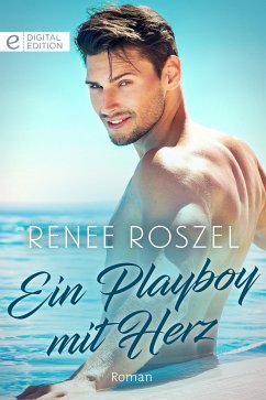 Ein Playboy mit Herz (eBook, ePUB) - Roszel, Renee