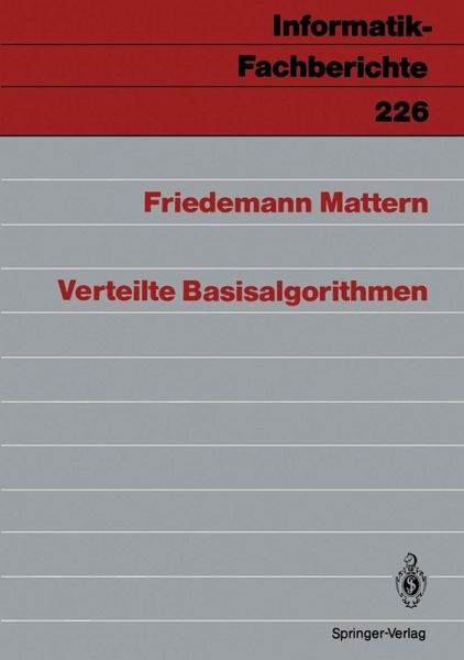 Verteilte Basisalgorithmen (eBook, PDF) Verteilte Basisalgorithmen (eBook, PDF)