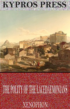 The Polity of the Lacedaemonians (eBook, ePUB) - Xenophon