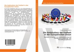 Cover Die Ambivalenz der Freiheit in der Europäischen Union