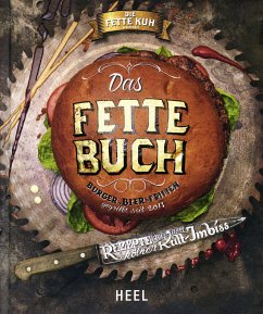 Das Fette Buch   Burger, Bier & Fritten (eBook, ePUB)