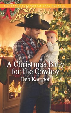 A Christmas Baby For The Cowboy (eBook, ePUB) - Kastner, Deb