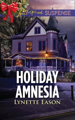 Holiday Amnesia (Wrangler's Corner, Book 7) (Mills & Boon Love Inspired Suspense) (eBook, ePUB) - Eason, Lynette