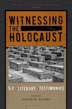 Witnessing the Holocaust (eBook, PDF) - Hughes, Judith M.