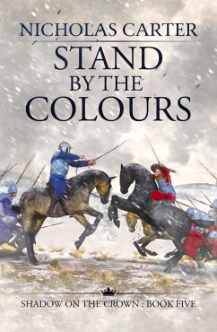 Stand by the Colours (eBook, ePUB) - Carter, Nicholas
