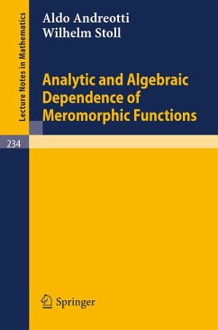 Analytic and Algebraic Dependence of Meromorphic Functions (eBook, PDF) - Andreotti, Aldo; Stoll, Wilhelm
