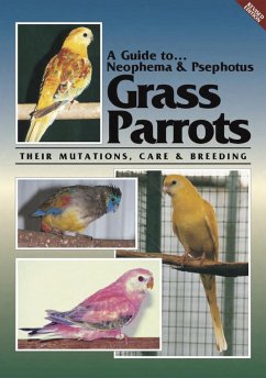 Guide to Neophema and Neopsephotus Genera and their Mutations, Revised Edition (eBook, ePUB) - Campaign, Alain