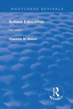 Revival: School Education (1929) (eBook, ePUB) - Charlotte, Mason M.