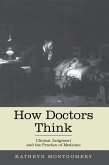 How Doctors Think (eBook, PDF)