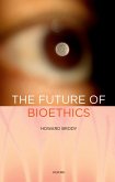 The Future of Bioethics (eBook, PDF)