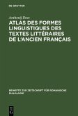 Atlas des formes linguistiques des textes littéraires de l'ancien français (eBook, PDF)
