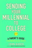 Sending Your Millennial to College (eBook, ePUB)