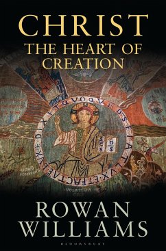 Christ the Heart of Creation (eBook, ePUB) - Williams, Rowan