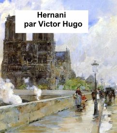 Hernani (eBook, ePUB) - Hugo, Victor