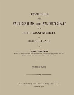 Cover Geschichte des Waldeigenthums, der Waldwirthschaft und Forstwissenschaft in Deutschland (eBook, PDF)