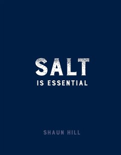 Salt is Essential (eBook, ePUB) - Hill, Shaun