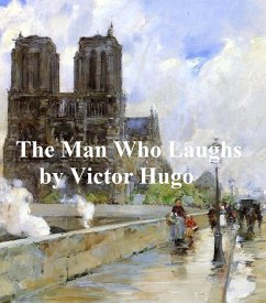 The Man Who Laughs (eBook, ePUB) - Hugo, Victor