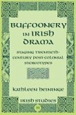 Buffoonery in Irish Drama (eBook, PDF)