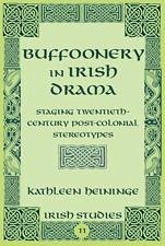 Buffoonery in Irish Drama (eBook, PDF) - Heininge, Kathleen