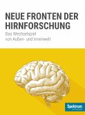 Spektrum Spezial - Neue Fronten der Hirnforschung (eBook, ePUB)